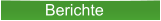 Berichte