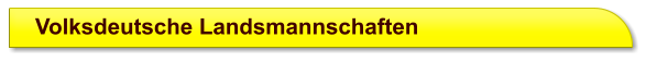 Volksdeutsche Landsmannschaften