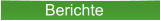 Berichte