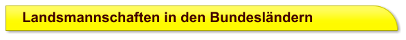 Landsmannschaften in den Bundesländern