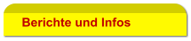 Berichte und Infos